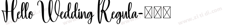 Hello Wedding Regula字体转换